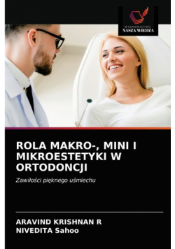 Rola Makro-, Mini I Mikroestetyki W Ortodoncji