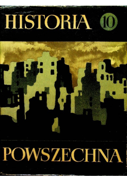 Historia powszechna Tom 10