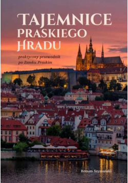 Tajemnice praskiego Hradu