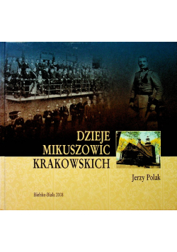 Dzieje Mikuszowic Krakowskich