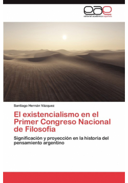 El Existencialismo En El Primer Congreso Nacional de Filosofia