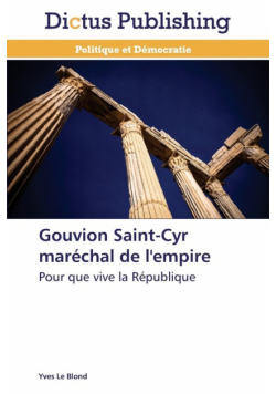 Gouvion saint-cyr maréchal de l'empire