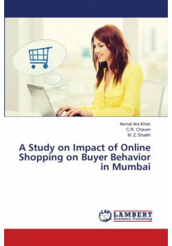 A Study on Impact of Online Shopping on Buyer Behavior in Mumbai