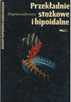Przekładnie stożkowe i hipoidalne