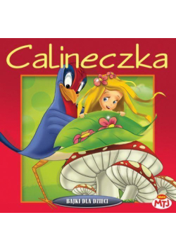 Bajki dla dzieci - Calineczka
