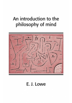An Introduction to the Philosophy of Mind