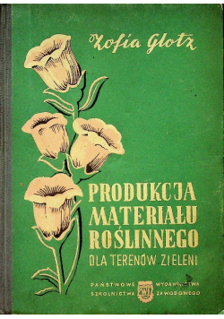 Produkcja materiału roślinnego