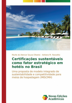 Certificações sustentáveis como fator estratégico em hotéis no Brasil