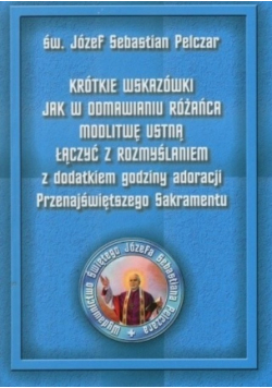 Krótkie wskazówki jak w odmawianiu różańca