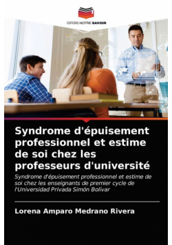 Syndrome d'épuisement professionnel et estime de soi chez les professeurs d'université