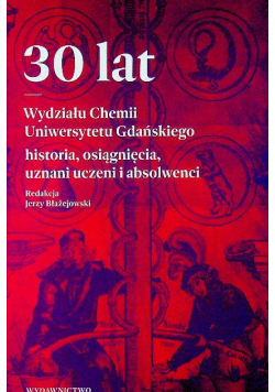 30 lat Wydziału Chemii Uniwersytetu Gdańskiego