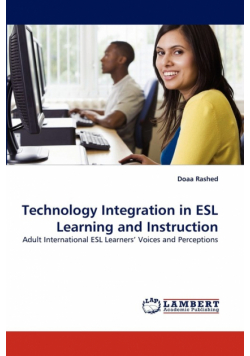 Technology Integration in ESL Learning and Instruction