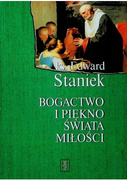 Bogactwo i piękno świata miłości