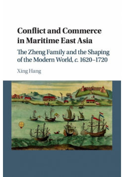 Conflict and Commerce in Maritime East Asia