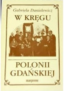 W kręgu Polonii Gdańskiej