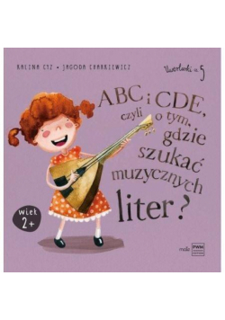 ABC i CDE, czyli o tym, gdzie szukać muzycznych...
