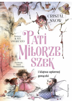 Pati Miłorzeszek i klątwa upiornej gorączki