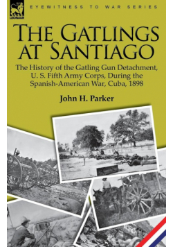 The Gatlings at Santiago