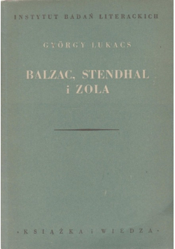 Balzac Stendhal i Zola