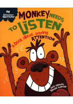 Monkey Needs to Listen