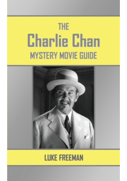 The Charlie Chan Mystery Movie Guide