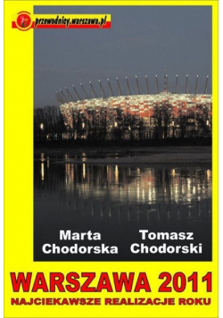 "Warszawa 2011  Najciekawsze realizacje roku"