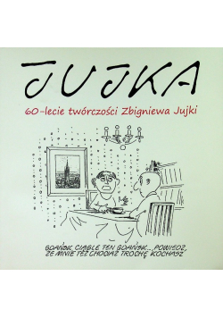 Jujka 60-lecie twórczości Zbigniewa Jujki