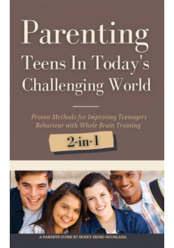 Parenting Teens in Today's Challenging World 2-in-1 Bundle