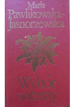 Pawlikowska - Jasnorzewska Wybór wierszy