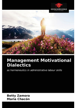 Management Motivational Dialectics