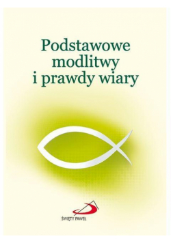 Podstawowe modlitwy i prawdy wiary