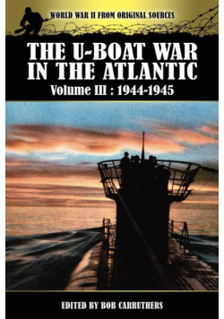 The U-boat War In The Atlantic Volume 3