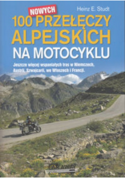 100 nowych przełęczy alpejskich na motocyklu