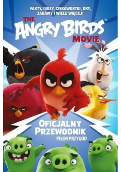 Angry Birds. Oficjalny przewodnik pełen przygód Nowa