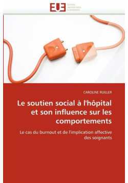 Le soutien social à l''hôpital et son influence sur les comportements