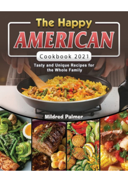 The Happy American Cookbook 2021