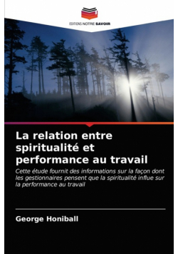 La relation entre spiritualité et performance au travail