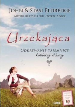 Urzekająca. Odkrywanie tajemnicy kobiecej duszy TW