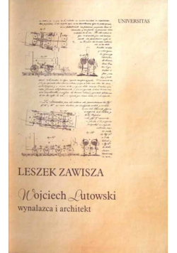 Wojciech Lutowski wynalazca i architekt