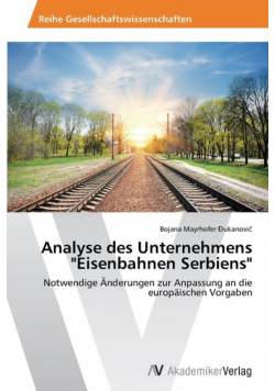 Analyse des Unternehmens "Eisenbahnen Serbiens"