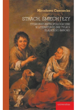 Strach, śmiech i łzy. Dyskursy antropologiczne