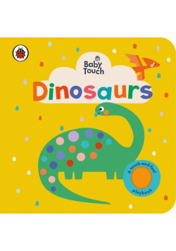 Baby Touch: Dinosaurs
