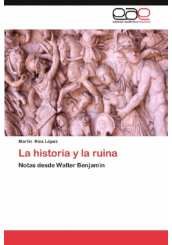 La Historia y La Ruina