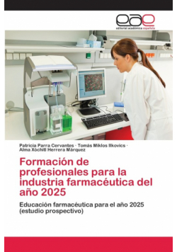 Formación de profesionales para la industria farmacéutica del año 2025