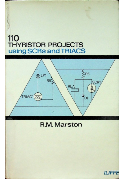 110 Thyristor Projects using S C R s and Triacs