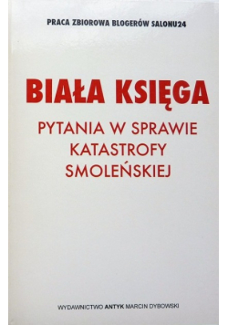Biała Księga pytania w sprawie katastrofy smoleńskiej