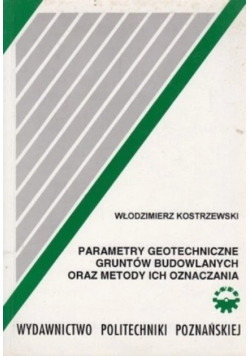 Parametry geotechniczne gruntów budowlanych oraz metody ich oznaczania