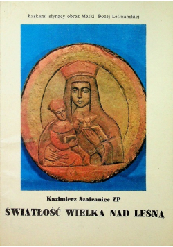 Światłość wielka nad Leśną