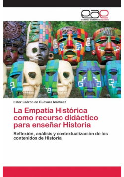 La Empatía Histórica como recurso didáctico para enseñar Historia