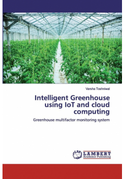 Intelligent Greenhouse using IoT and cloud computing